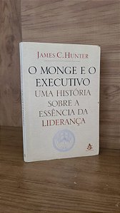 O Monge e o Executivo