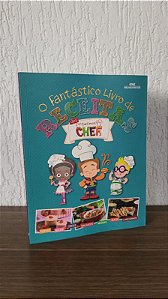 O Fantástico Livro de Receitas dos Pequenos Chefs