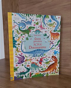 Quem procura acha! Dinossauros