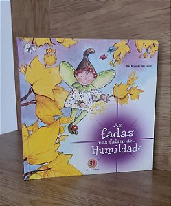 As Fadas nos falam de Humildade