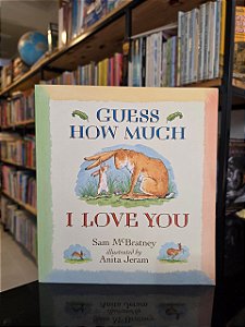 Guess How Much I Love You