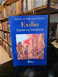 Exílio - Daniel na Babilônia