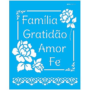Stencil OPA 20x25 2890 Frase Família Gratidão Amor Fé