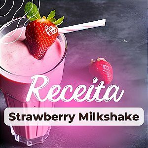 Strawberry Milkshake 100% Capella - By Capiá