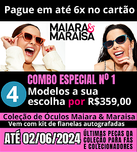Super Combo Maiara & Maraisa  - Nº 1  -  (4 modelos à sua escolha ) - Ediçaõ limitada - Até 02/06/2024