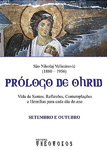 O Prólogo de Ohrid - Setembro e Outubro - São Nikolaj (Velimirović)