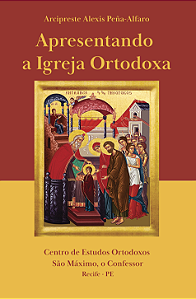 Apresentando a Igreja Ortodoxa - Arcipreste Alexis Peña-Alfaro