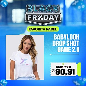 Babylook DROP SHOT Game 2.0 - Feminina