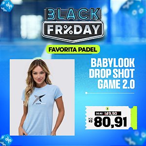 Babylook DROP SHOT Game 2.0 - Feminina