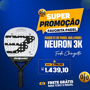 Raquete Padel Bullpadel Neuron 2025 3k - Fede Chingotto