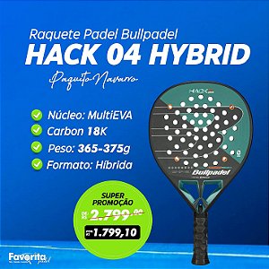 Raquete Padel Bullpadel Hack 04 Hybrid 2025 Carbono 18k - Paquito Navarro