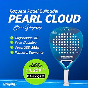 Raquete de Padel Bullpadel Pearl Cloud 2025 - Bea González