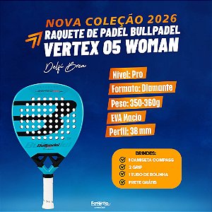 [PRÉ-VENDA] Raquete Padel Bullpadel Vertex 05 Woman 2026 -  Delfi Brea