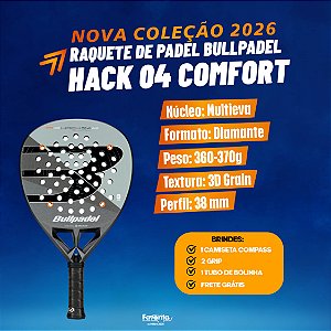 [PRÉ-VENDA] Raquete Bullpadel Hack 04 Comfort 26