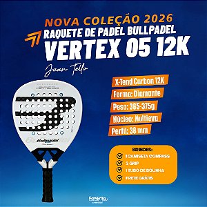[PRÉ-VENDA] Raquete Padel Bullpadel Vertex 05 2026 12k - Juan Tello