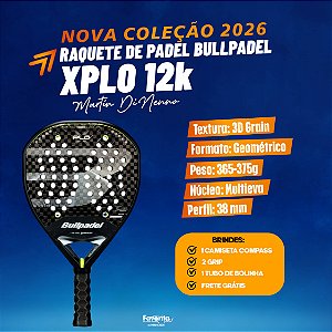 [PRÉ-VENDA] Raquete Padel Bullpadel XPLO 2026 12k Martin Di Nenno