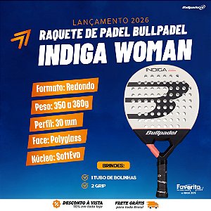 Raquete Padel Bullpadel Indiga Woman 2026