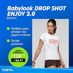 Babylook DROP SHOT ENJOY 2.0 Branco