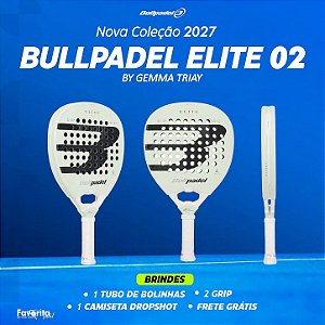 Raquete de Padel Bullpadel ELITE 02 2027 Gemma Triay