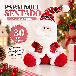 Papai Noel Sentado 30cm Decoração Natal Cromus 1049629