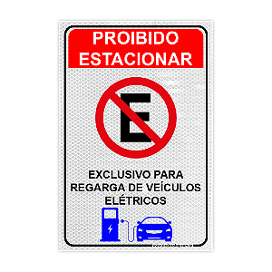 Placa Proibido Estacionar – Exclusivo para Recarga de Veículo Elétrico
