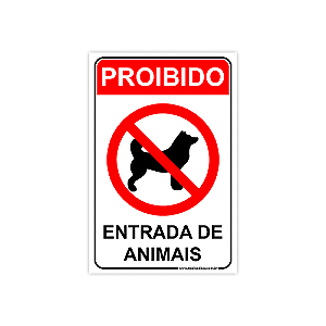 Placa Proibida a Entrada de Animais – 20x30 cm