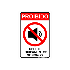 Placa Proibido Equipamentos Sonoros – 20x30 cm