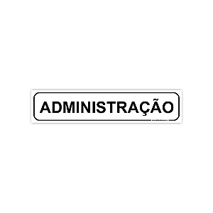 Placa Sinalização Porta em PVC  - Administração – 30x6,5 cm