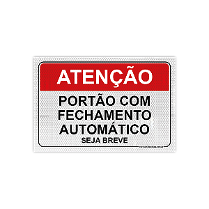 Placa – Atenção: Portão com Fechamento Automático - Seja Breve – 30x20 cm