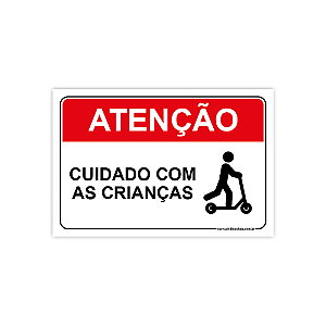 Placa – Atenção: Cuidado com as Crianças – 30x20 cm
