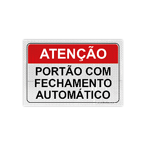 Placa – Atenção: Portão com Fechamento Automático – 30x20 cm
