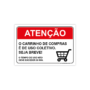 Placa Atenção – Carrinho de Compras é de Uso Coletivo | 30x20 cm