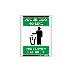 Placa Jogue Lixo no Lixo – Preserve a Natureza – 15x20 cm