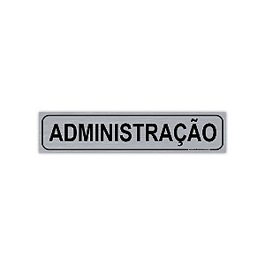 Placa Administração - PVC com Adesivo Escovado - 30x6,5 cm