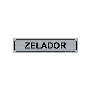 Placa Zelador - PVC com Adesivo Escovado - 30x6,5 cm