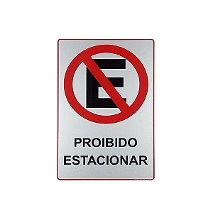 Placa Proibido Estacionar 15x23 - Alumínio