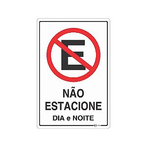 Placa Sinalização Não Estacione Dia e Noite 20x30cm Adesiva