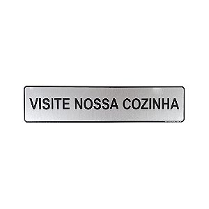 Placa Adesiva Informativa Visite Nossa Cozinha 25x5 em Aluminio