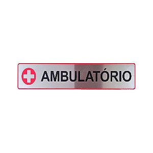 Placa Adesiva Informativa Ambulatório 25x5 em Aluminio