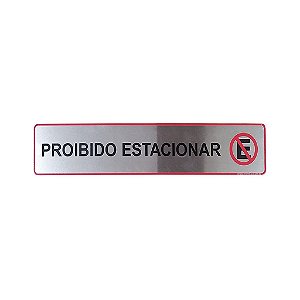Placa Adesiva Informativa Proibido Estacionar 25x5 em Aluminio