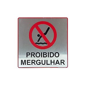 Placa Sinalização Proibido Mergulhar 15x15 - Aluminio Adesiva