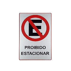 Placa Acrilica Sinalização Proibido Estacionar 15x23 Autoadesiva