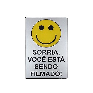 Placa Acrilica Sinalização Câmera de Segurança Sorria! Você Está Sendo Filmado! 15x23 Autoadesiva
