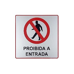 Placa Proibida a Entrada 15x15 - Aluminio