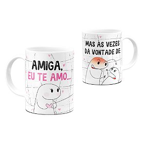 Caneca Flork Amiga Eu Te Amo Mas às Vezes Da Vontade de 325ml