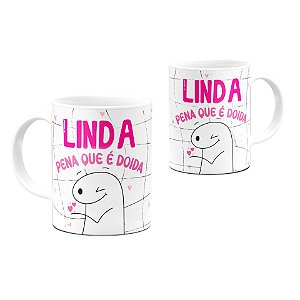 Caneca Flork Linda Pena Que é Doida 325ml