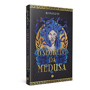 O Segredo da Medusa – Hannah Lynn - Edição de Luxo Excelsior