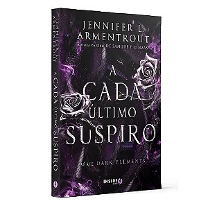 A Cada Último Suspiro: Volume 3 da Série Dark Elements – Excelsior