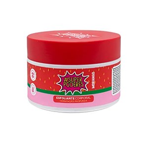Esfoliante corporal morango - Super poderes