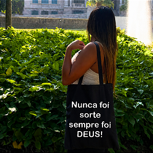 Bolsa Ecobag PRETA 100% Algodão Estampa NUNCA FOI SORTE Reutilizável Estilosa